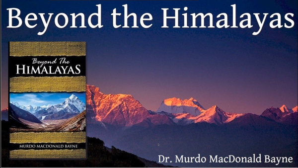 Beyond the Himalayas by Dr Murdo MacDonald Bayne
