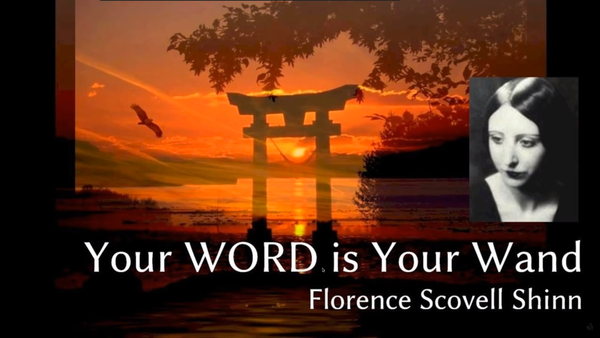 Your Word is your Wand by Florence Scovill Shinn ( Complete )